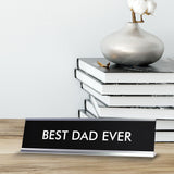BEST DAD EVER Novelty Desk Sign