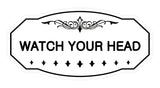 Victorian Watch Your Head Sign