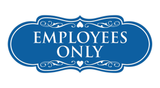Designer EMPLOYEES ONLY Sign