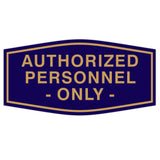 Fancy Authorized Personnel Only Sign