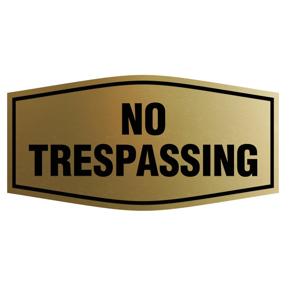 Fancy No Trespassing Sign