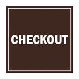Signs ByLITA Square Checkout Sign with Adhesive Tape, Mounts On Any Surface, Weather Resistant, Indoor/Outdoor Use