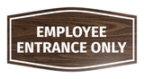 Fancy Employee Entrance Only Sign