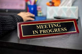 Piano Finished Rosewood Standard Engraved Desk Name Plate 'Meeting in Progress', 2" x 8", Black/Gold Plate