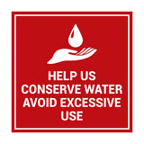 Signs ByLITA Square Help Us Conserve Water Avoid Excessive Use Sign with Adhesive Tape, Mounts On Any Surface, Weather Resistant, Indoor/Outdoor Use