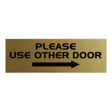 All Quality PLEASE USE OTHER DOOR Sign - (Right Arrow)