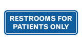 Signs ByLITA Standard Restrooms For Patients Only Sign