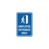 Portrait Round Employee Entrance Only Sign