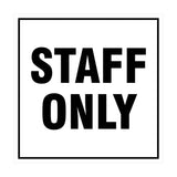 Signs ByLITA Square Staff Only Sign