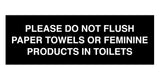 Signs ByLITA Basic Please Do Not Flush Paper towel Or Feminine Products In Toilets Sign