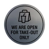 Circle We Are Open For Take-Out Only Sign