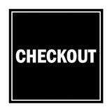 Signs ByLITA Square Checkout Sign with Adhesive Tape, Mounts On Any Surface, Weather Resistant, Indoor/Outdoor Use