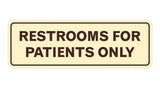 Signs ByLITA Standard Restrooms For Patients Only Sign