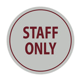 Signs ByLITA Circle Staff Only Sign