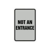 Portrait Round Not An Entrance Sign