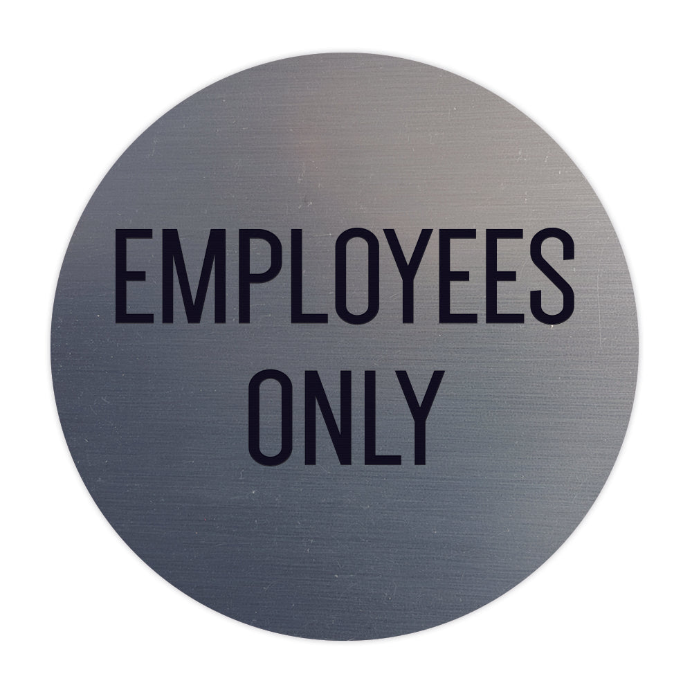 Circle EMPLOYEES ONLY Wall / Door Sign