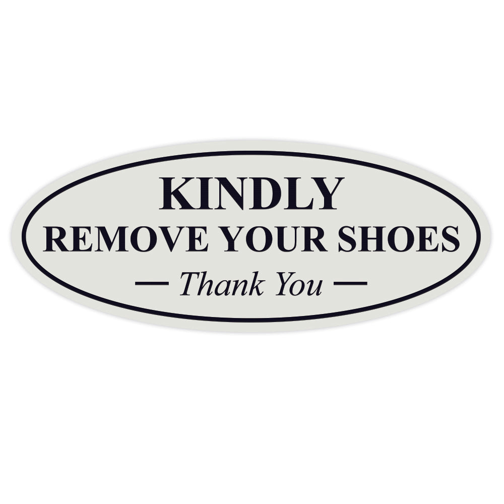 Oval KINDLY REMOVE YOUR SHOES Thank You Sign