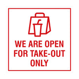 Signs ByLITA Square We Are Open For Take-Out Only Sign