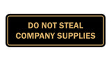 Standard Do Not Steal Company Supplies Sign