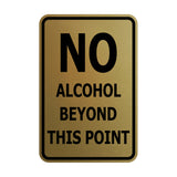 Portrait Round No Alcohol Beyond This Point Sign