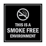 Signs ByLITA Square this is a smoke free environment Sign with Adhesive Tape, Mounts On Any Surface, Weather Resistant, Indoor/Outdoor Use
