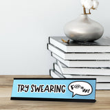 Try Swearing, Designer Series Desk Sign Novelty Nameplate (2 x 8")