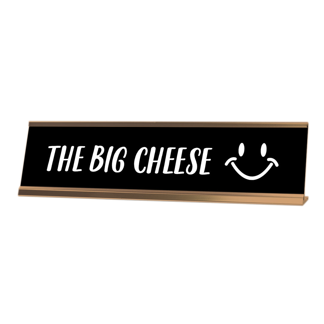 The Big Cheese Desk Sign, novelty nameplate (2 x 8")