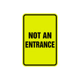 Portrait Round Not An Entrance Sign