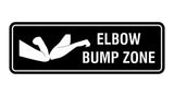 Standard Elbow Bump Zone Sign