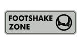 Standard Footshake Zone Sign