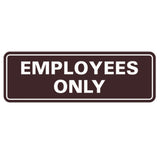 Classic EMPLOYEES ONLY Sign