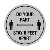 Signs ByLITA Circle Do Your Part Stay 6 Feet Apart Sign