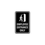 Portrait Round Employee Entrance Only Sign
