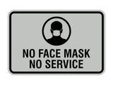 Classic Framed No Face Mask No Service Sign