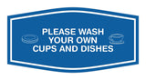 Fancy Please Wash Your Own Cups and Dishes Wall or Door Sign