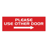 All Quality PLEASE USE OTHER DOOR Sign - (Right Arrow)