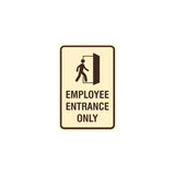Portrait Round Employee Entrance Only Sign