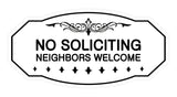 Victorian No Soliciting Neighbors Welcome Sign