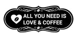 Designer All You Need is Love & Coffee Wall or Door Sign
