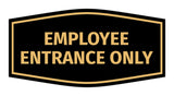 Fancy Employee Entrance Only Sign