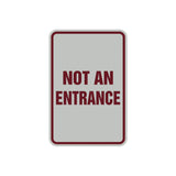 Portrait Round Not An Entrance Sign