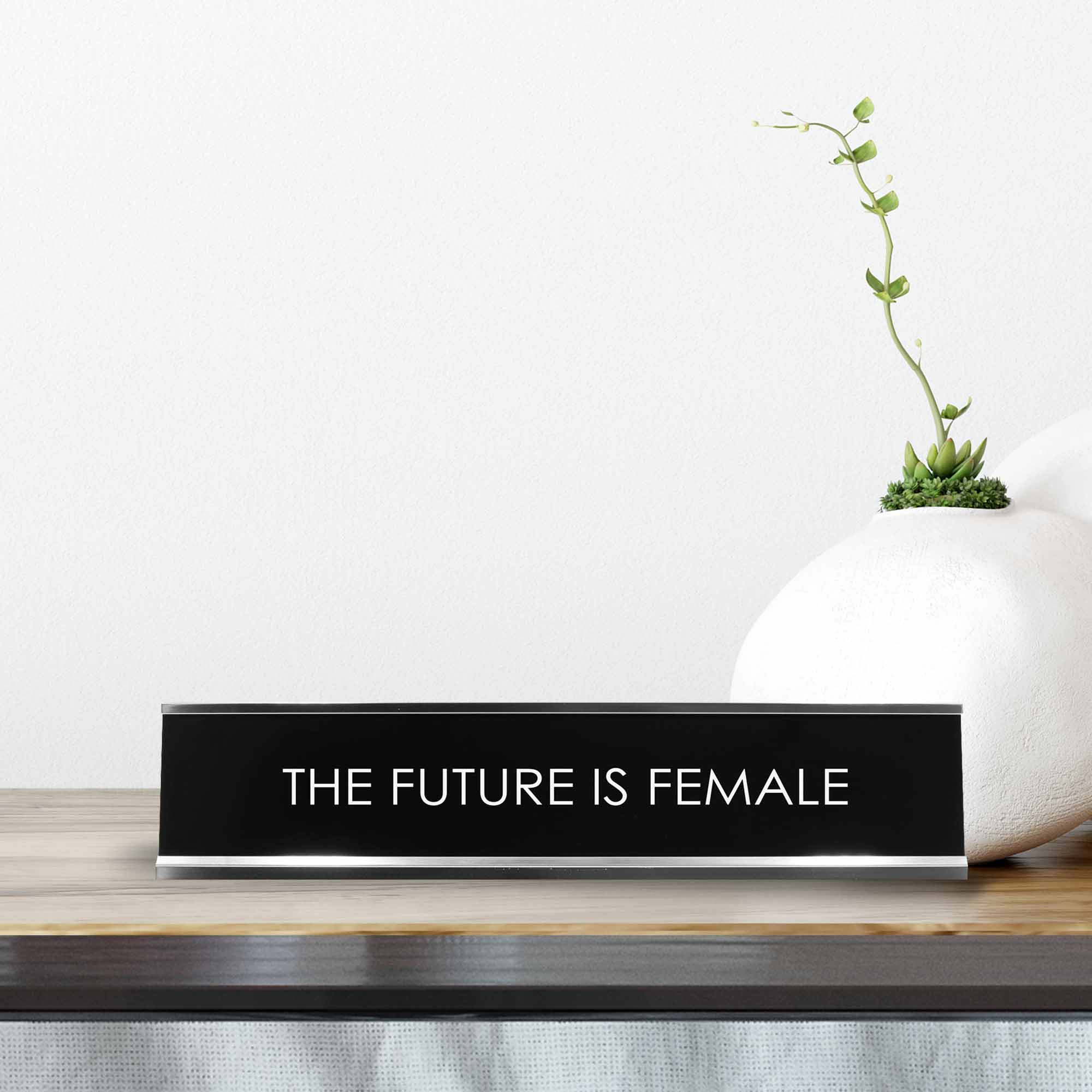 The Future Is Female Novelty Desk Sign