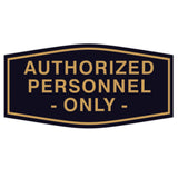 Fancy Authorized Personnel Only Sign