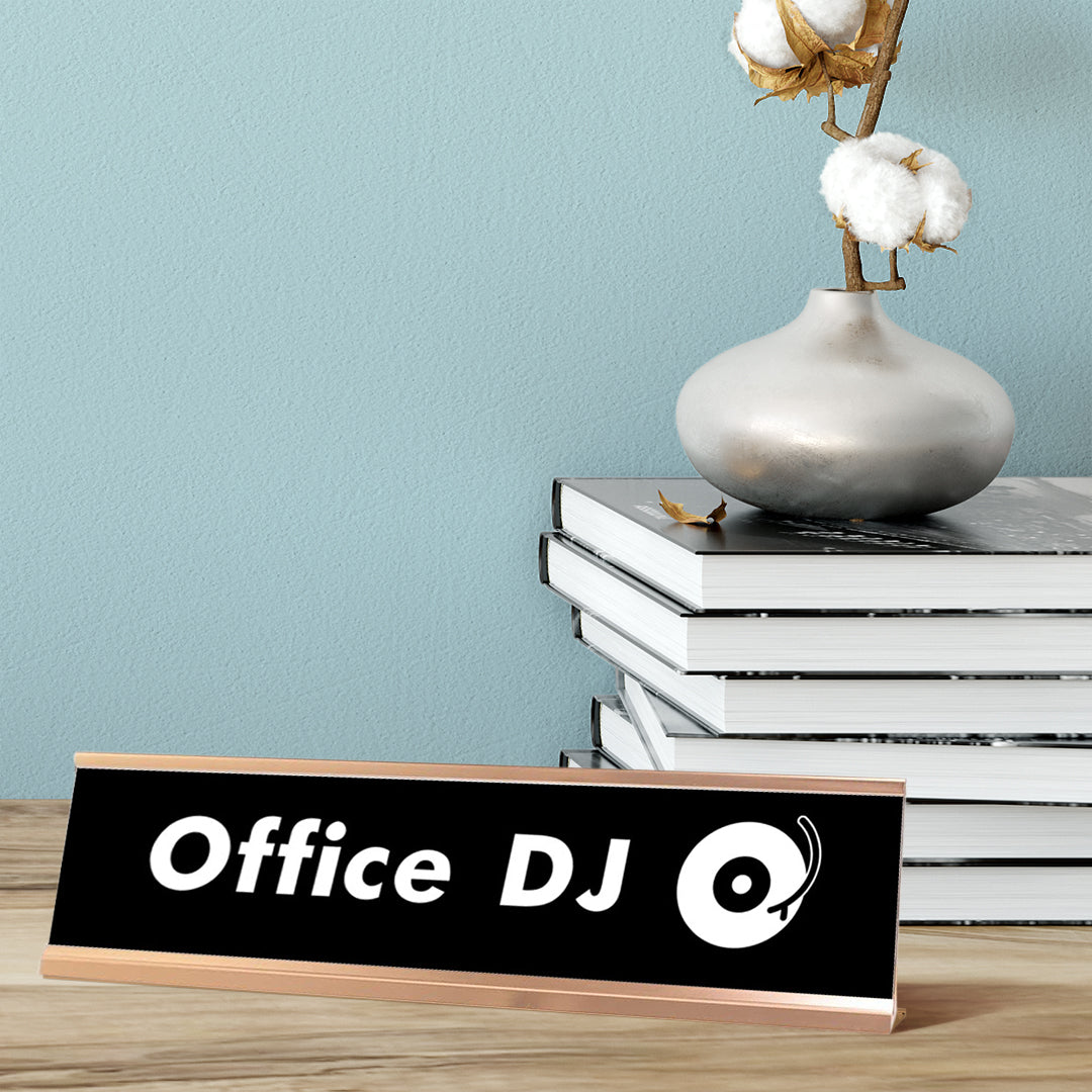 Office DJ Desk Sign, novelty nameplate (2 x 8")