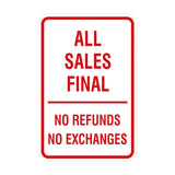 Portrait Round All Sales Final No Refunds No Exchanges Sign