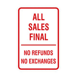 Portrait Round All Sales Final No Refunds No Exchanges Sign