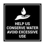 Signs ByLITA Square Help Us Conserve Water Avoid Excessive Use Sign with Adhesive Tape, Mounts On Any Surface, Weather Resistant, Indoor/Outdoor Use