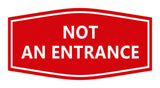 Signs ByLITA Fancy Not An Entrance Sign
