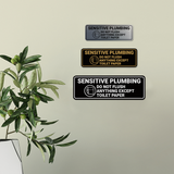Standard Sensitive Plumbing Do Not Flush Anything Except Toilet Paper Wall or Door Sign