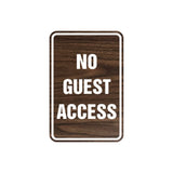 Portrait Round No Guest Access Sign